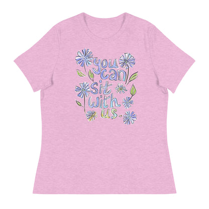 You Can Sit with Us - Women's Relaxed T-Shirt