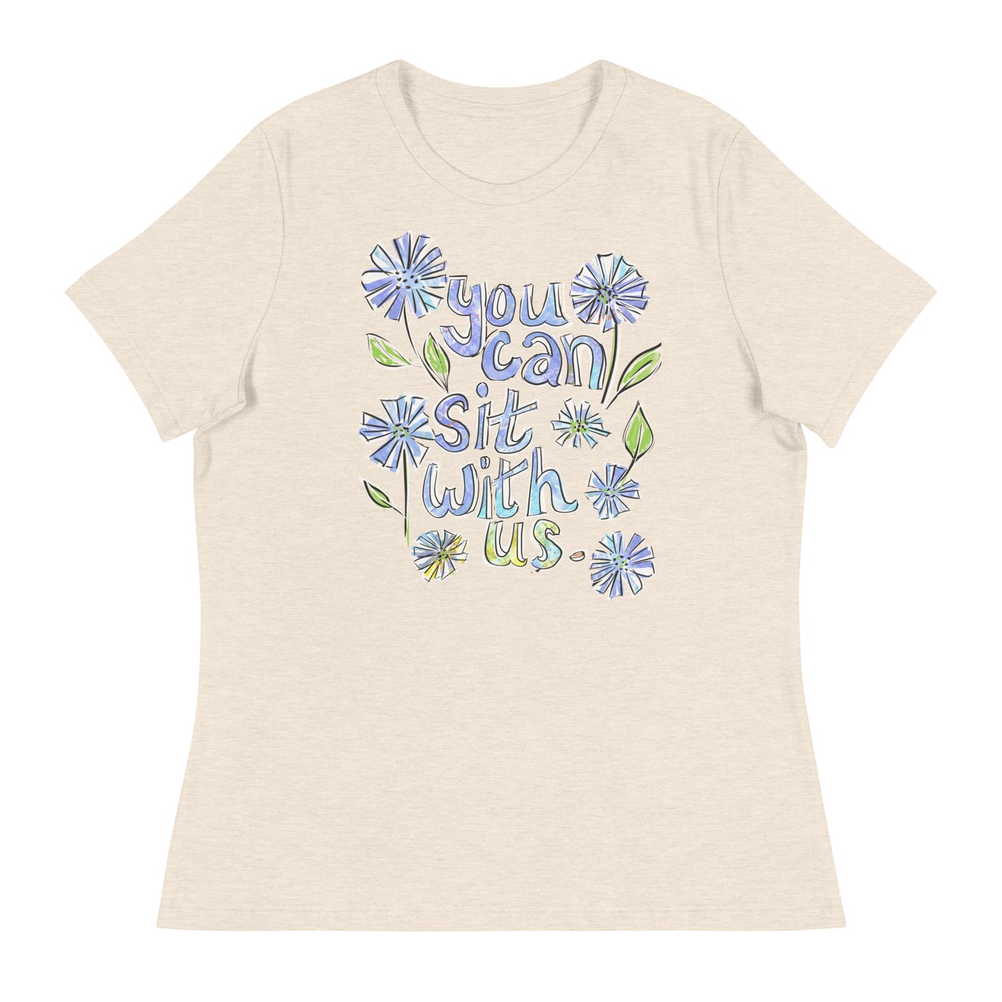 You Can Sit with Us - Women's Relaxed T-Shirt