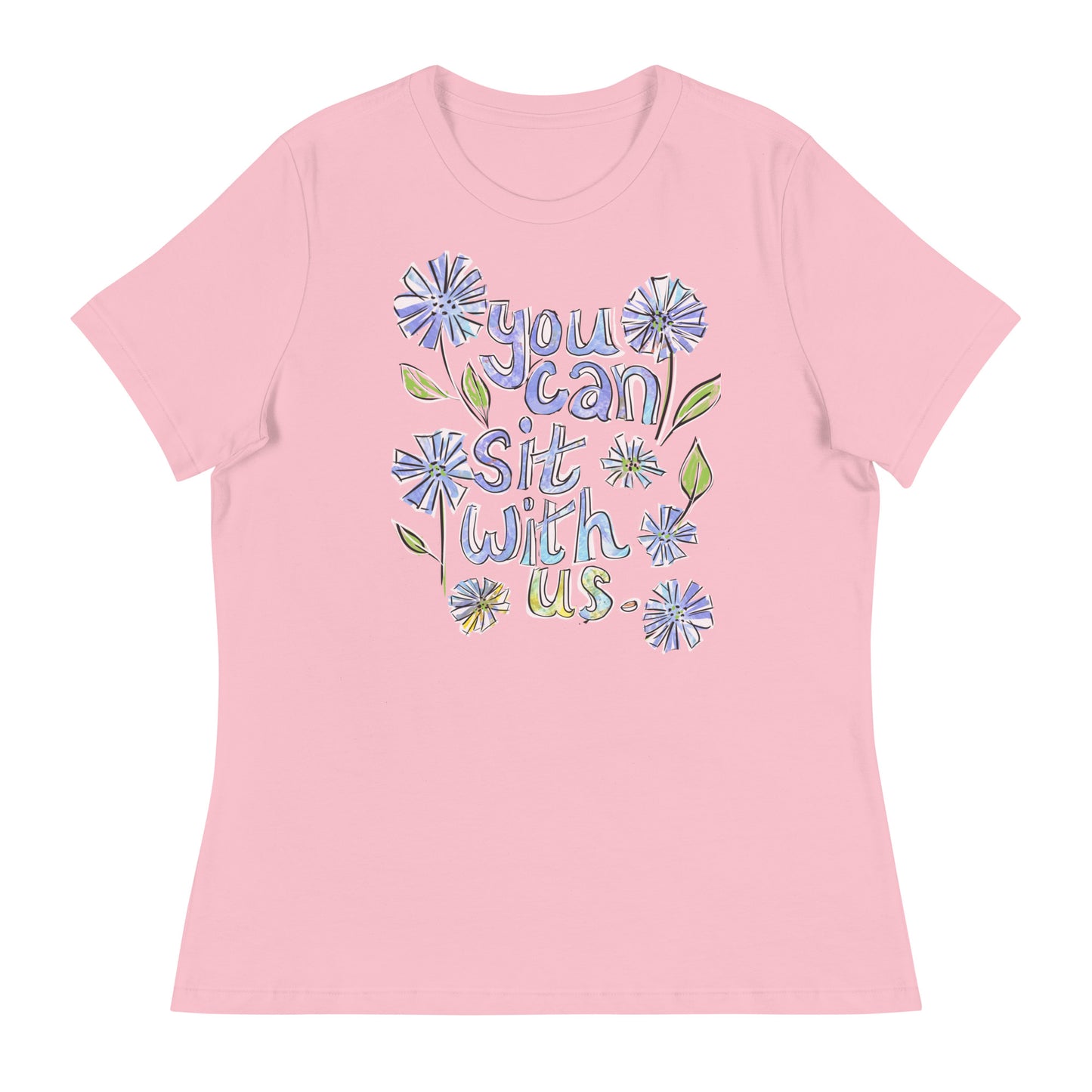 You Can Sit with Us - Women's Relaxed T-Shirt