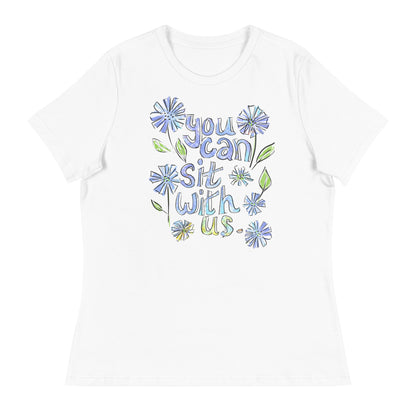 You Can Sit with Us - Women's Relaxed T-Shirt